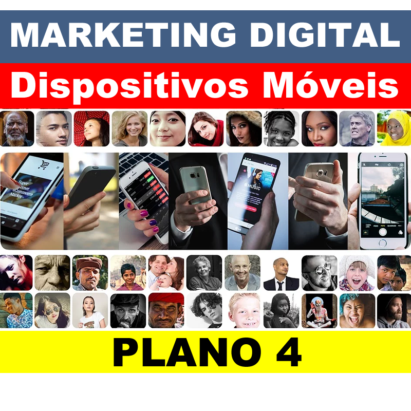 Marketing Digital - Dispositivos Móveis - Plano 4